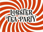Lobster Tea Party